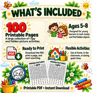 May include: A digital activity set featuring 100 printable I Spy hidden picture pages for ages 5-8. The graphic includes text stating What's Included, Ready to Print, and Flexible Activities, alongside illustrations of children, crayons, and a magnifying glass.