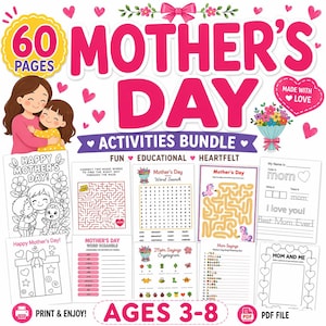 May include: A Mother's Day activities bundle with 60 pages, featuring a pink and white design. The image includes coloring pages, word searches, mazes, and fill-in-the-blank activities. The text reads "Happy Mother's Day!" and "Ages 3-8."