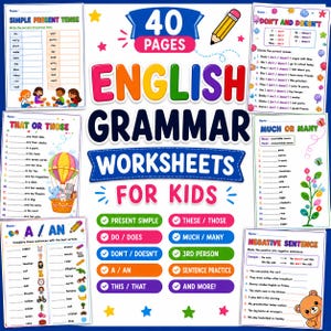 May include: A collection of 40 English grammar worksheets for kids featuring colourful headers and illustrations. The pages include exercises on simple present tense, don't and doesn't, that or those, much or many, a or an, and negative sentences.