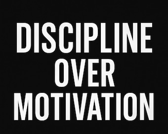 La disciplina por encima de la motivación