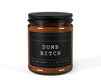 Świeca Dumb Bitch, zabawny i sarkastyczny prezent dla kobiet, śmiała świeca sojowa 9 uncji, bursztynowy słoik