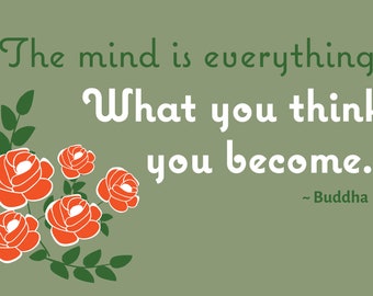The mind is everything. What you think you become - Buddha Quote Postcard