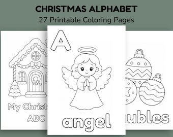 May include: A set of 27 printable coloring pages titled CHRISTMAS ALPHABET. The pages feature black and white line art illustrations including a gingerbread house, an angel with the letter A, and Christmas baubles with the text ubles.