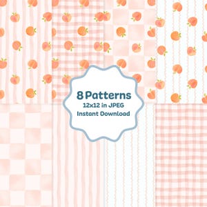 May include: A digital collection of 8 patterns featuring peach illustrations on backgrounds of pink stripes, gingham, and checkered squares. The central text reads 8 Patterns 12x12 in JPEG Instant Download, presented in a light blue scalloped frame.