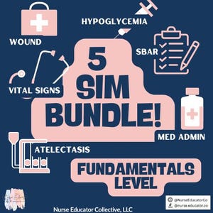 May include: A navy blue graphic with pink and white illustrations and text. The text reads "5 SIM BUNDLE! FUNDAMENTALS LEVEL" with medical icons and terms like "WOUND", "VITAL SIGNS", and "MED ADMIN".