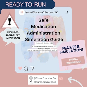 May include: A digital guide titled "Safe Medication Administration Simulation Guide" with the text "Ready-to-Run." The guide includes high-alert medication information. A pink square reads "Master Simulation! Digital Download!" Social media handles are also visible.