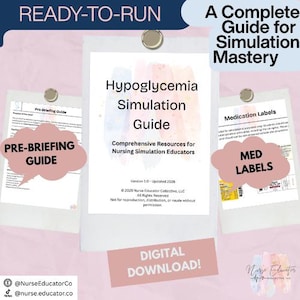 May include: A digital guide titled "Hypoglycemia Simulation Guide" with "Comprehensive Resources for Nursing Simulation Educators." Includes "Pre-Briefing Guide" and "Med Labels." The guide is a digital download.