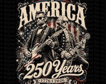 250 Years America Anniversary PNG, George Washington & Lincoln Playing Guitar, Funny 4th of July Sublimation Download, Abe Lincoln 250th