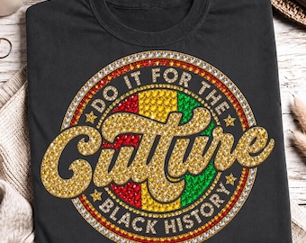 Do It For The Culture PNG, Faux Rhinestone Bling Design, Juneteenth Sublimation, Africa Map , Stars Red Green Gold, Digital Download