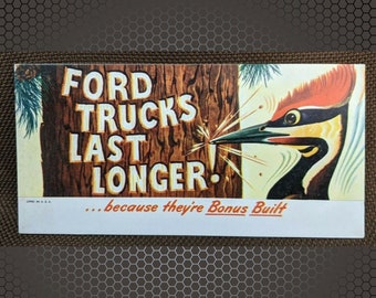 C. 1940's Ford Trucks Last Longer! Bonus Built Ink Blotter Woodpecker