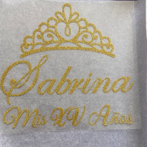 Mis XV Años - Mis Quince with Tiara Glitter HTV Transfer * T-Shirt Transfers Ready To Press Mis Quinceañera Iron-On Glitter Vinyl Heat Press