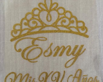 Mis XV Años - Large 9.5" wide Mis Quince with Tiara Glitter HTV Transfer * T-Shirt Transfers Ready To Press Mis Quinceañera Iron-On Transfer