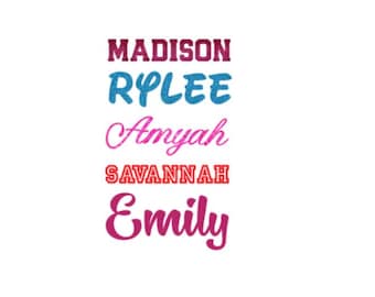 May include: A vertical list of five names in different fonts and colors. The names are MADISON in dark pink, RYLEE in blue glitter, Amyah in pink script, SAVANNAH in red block letters, and Emily in a bold, rounded dark pink script font.