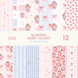 Könnte beinhalten: Zwölf nahtlose Muster in Rosa, Blau und Weiß mit Erdbeeren, Teddybären, Schleifen und Blumen. Der Text "Blushing Berry Teddies" und "seamless patterns" ist im Bild enthalten.