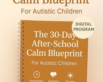 After-School Calm Blueprint | Reduce Meltdowns, ADHD & Sensory (PDF Ebook)