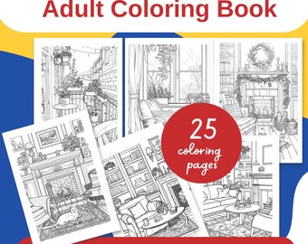 Cozy Home Coloring Pages | 25 Relaxing Interior Scenes | Adult Stress Relief Coloring | Printable PDF