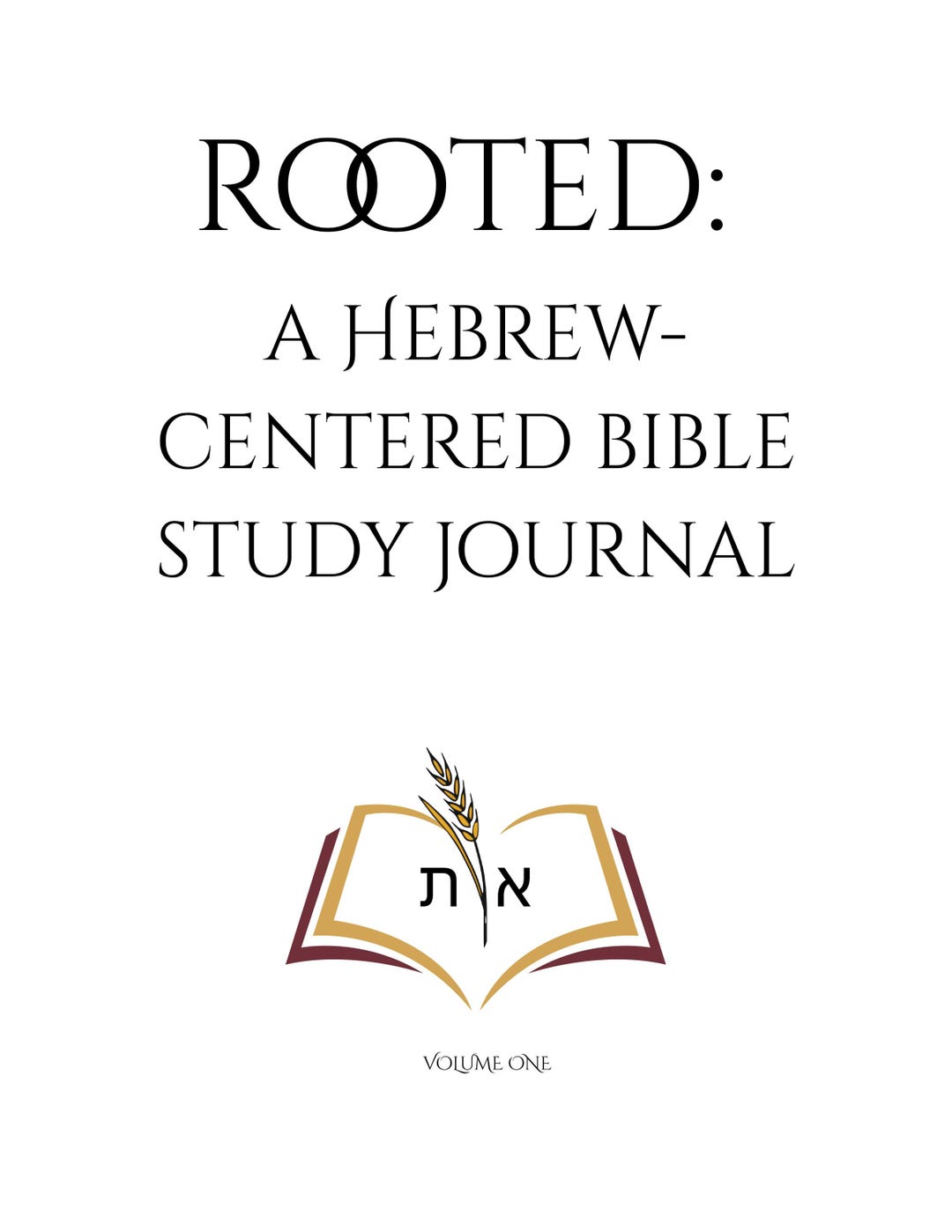 Hebrew Bible Study Journal: Rooted Word Studies, Scripture Reflection ...