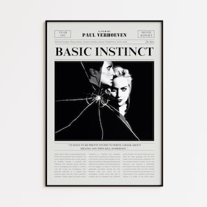 May include: A framed movie poster for "Basic Instinct" featuring Sharon Stone and Michael Douglas. The poster has a black and white image of the actors with a shattered glass effect. Text includes the film title, director, and year.