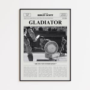 Könnte beinhalten: Gerahmtes Schwarz-Weiß-Filmplakat für den Film "Gladiator" von Ridley Scott. Das Poster zeigt ein Standbild aus dem Film mit Schauspielern und dem Text "ARE YOU NOT ENTERTAINED?" Die Filmlänge beträgt 2h 35m.
