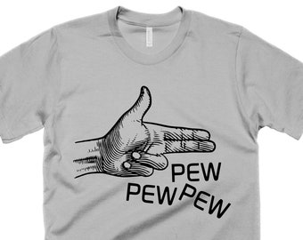 Pew Pew Finger Gun T-Shirt Funny Hand Gesture Tshirt Joke Shirts Geek Gift Mens Shirts Gifts for Him Nerd Shirt