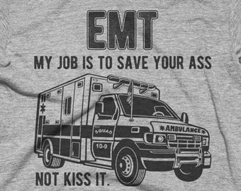 EMT Shirt, Funny Paramedic Shirt, Emt Gifts, Hoodie, Sweatshirt, Tank Top, Graduation, Mens, Womens, Tech Gift Tshirts