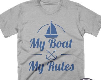 Boat Captain T-Shirt, My Boat My Rules, Mens, Womens, Kids Tshirts, Gifts