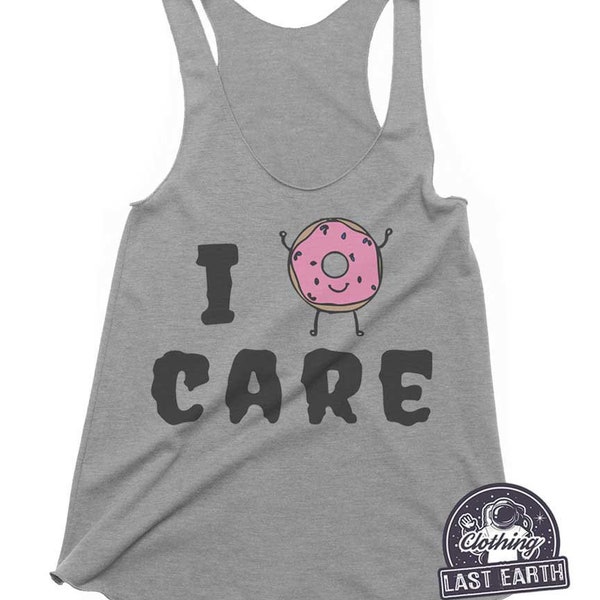 I Donut Care Tank Top | Funny Donut Tank Top | Womens Racerback Tanks | Mens Tank Top | Funny Pun Tees