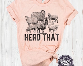 Sheep Shirt, Herd That Sheep T-Shirt, Animal Lover Gift, Sheep Mom, Gift for Sheep Lover, Sheep Dad, Funny Sheep Shirt, Gifts for Her,