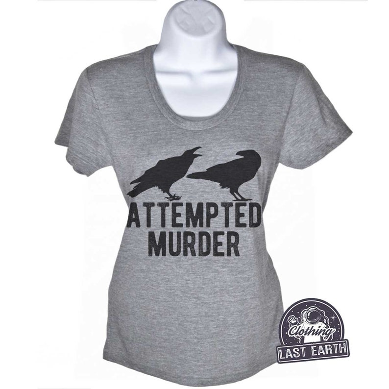 Crow Tshirt Attempted Murder T-Shirt Black Crow Shirt Funny | Etsy