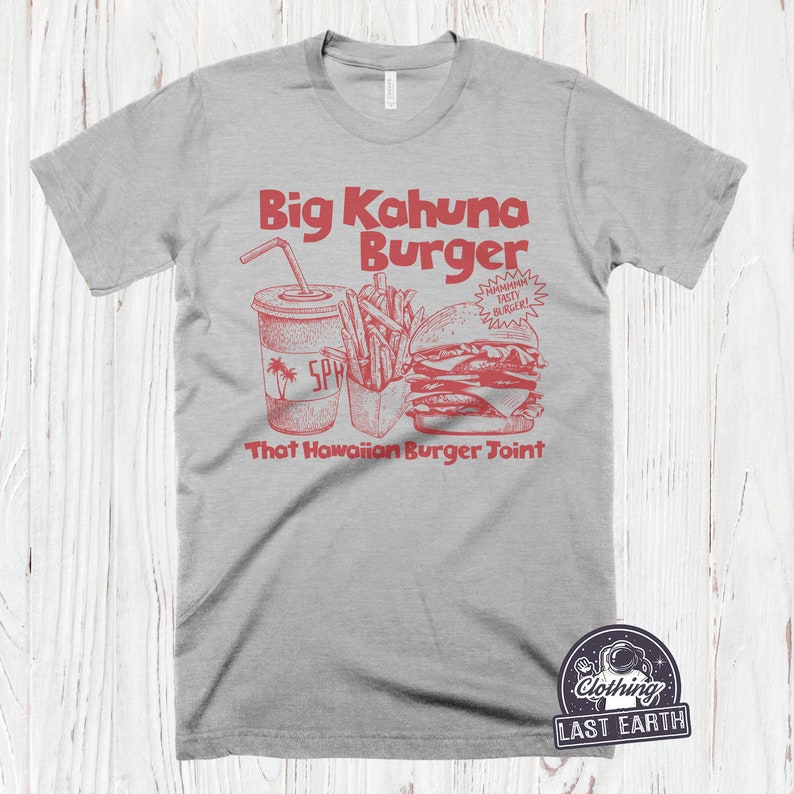 Big Kahuna T-Shirt Hawaiian Burger Shirt Funny Food Tshirt Quentin Tarantino Shirt Hilarious Graphic Tshirts Men Women Kids Gifts image 2