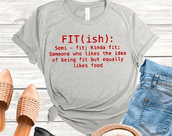 Fit-ish Definition Shirt, Fitness T Shirt, Funny Gym Shirt, Workout T Shirt, Womens Gym Graphic Tee
