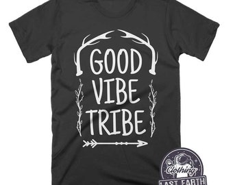 Good Vibe Tribe Shirt, Good Vibes Only Shirt, Funny Shirts, Camping Shirts, Matching Shirts, Team Shirts, Tribe Gift, Mens, Womens, Kids Tee