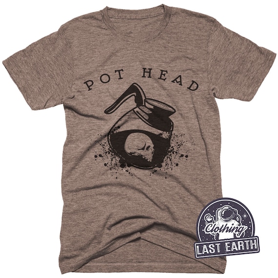 Pot Head Coffee Lovers T-Shirt Pot Head Coffee Lovers T-Shirt