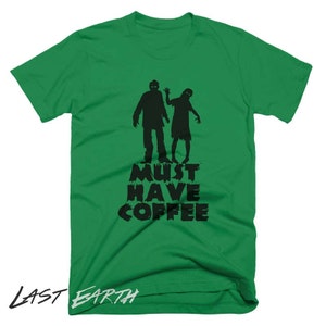 Coffee Zombies T Shirt Must Have Coffee Funny Tees Gifts For Coffee Lovers Zombie T Shirt Walking Dead Mens T Shirt Womens T Shirt image 2
