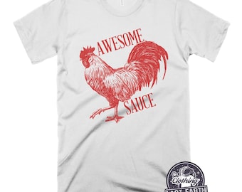 Camiseta com estampa de galo "Awesome Sauce" - Camiseta engraçada de galinha