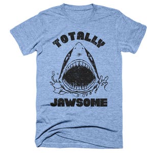 Totally Jawsome Shark T-Shirt, Tri Blend T Shirt, Mens, Womens, Kids Tshirts, Birthday Party Gifts
