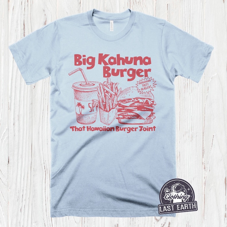 Big Kahuna T-Shirt Hawaiian Burger Shirt Funny Food Tshirt Quentin Tarantino Shirt Hilarious Graphic Tshirts Men Women Kids Gifts image 1