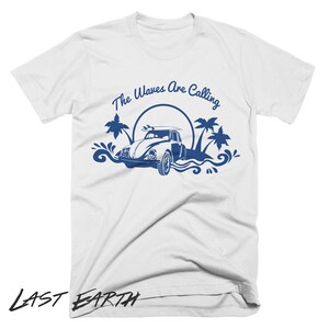 The Waves Are Calling T-Shirt, Surf Shirt
