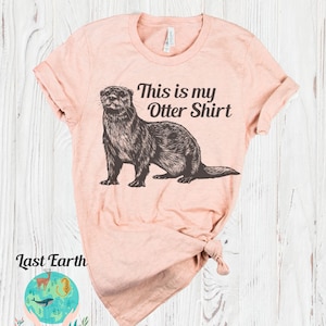 Otter Shirt, Cute Otter T-Shirt, Womens Otter Shirt, Unisex Men&#39;s Otter Shirt, Otter Lover Gift, Beachy Shirt, Summer Nautical Ocean Shirt