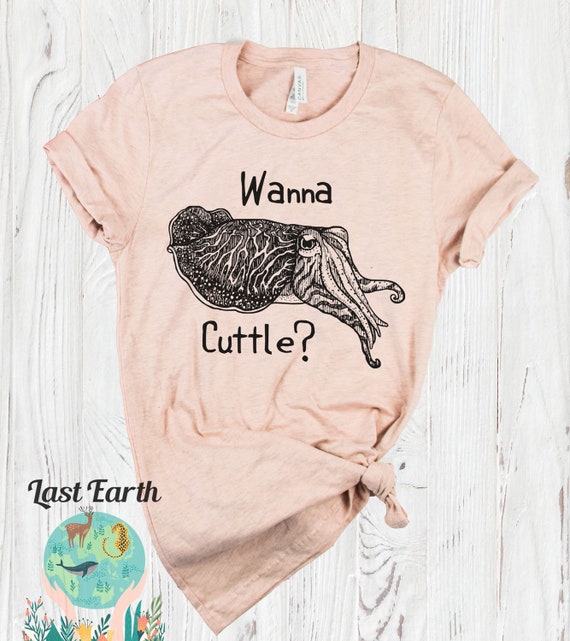 Cuttlefish Shirt, Wanna Cuttle Soft Shirt, Unisex T-shirt, Fish