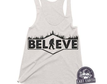 Believe BigFoot Racerback Tank | Unisex Tank | Womens Graphic Tees | Running Tank | Womens Tank Tops | Bigfoot T Shirt Funny Shirts Camping
