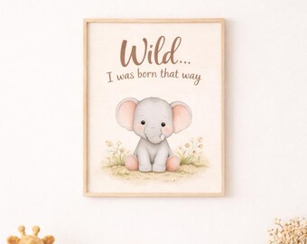 Wild Elephant Nursery Wall Art Printable | Baby Elephant Wall Art | Safari Nursery Decor | Kids Room Print | Instant Download
