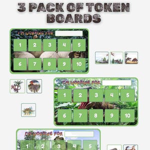 May include: Three dinosaur-themed token boards with the text "3 PACK OF TOKEN BOARDS." Each board has ten numbered squares and the phrase "I'M WORKING FOR." The boards feature dinosaur illustrations.