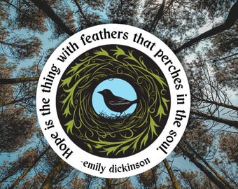 Hope is the thing with feathers Emily Dickinson Poetry literary sticker