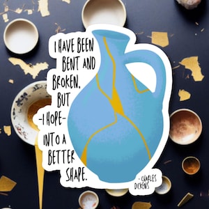 I Have Been Broken- Charles Dickens literary sticker quote vinyl decal for healing, mourning, and journaling.  Waterproof.