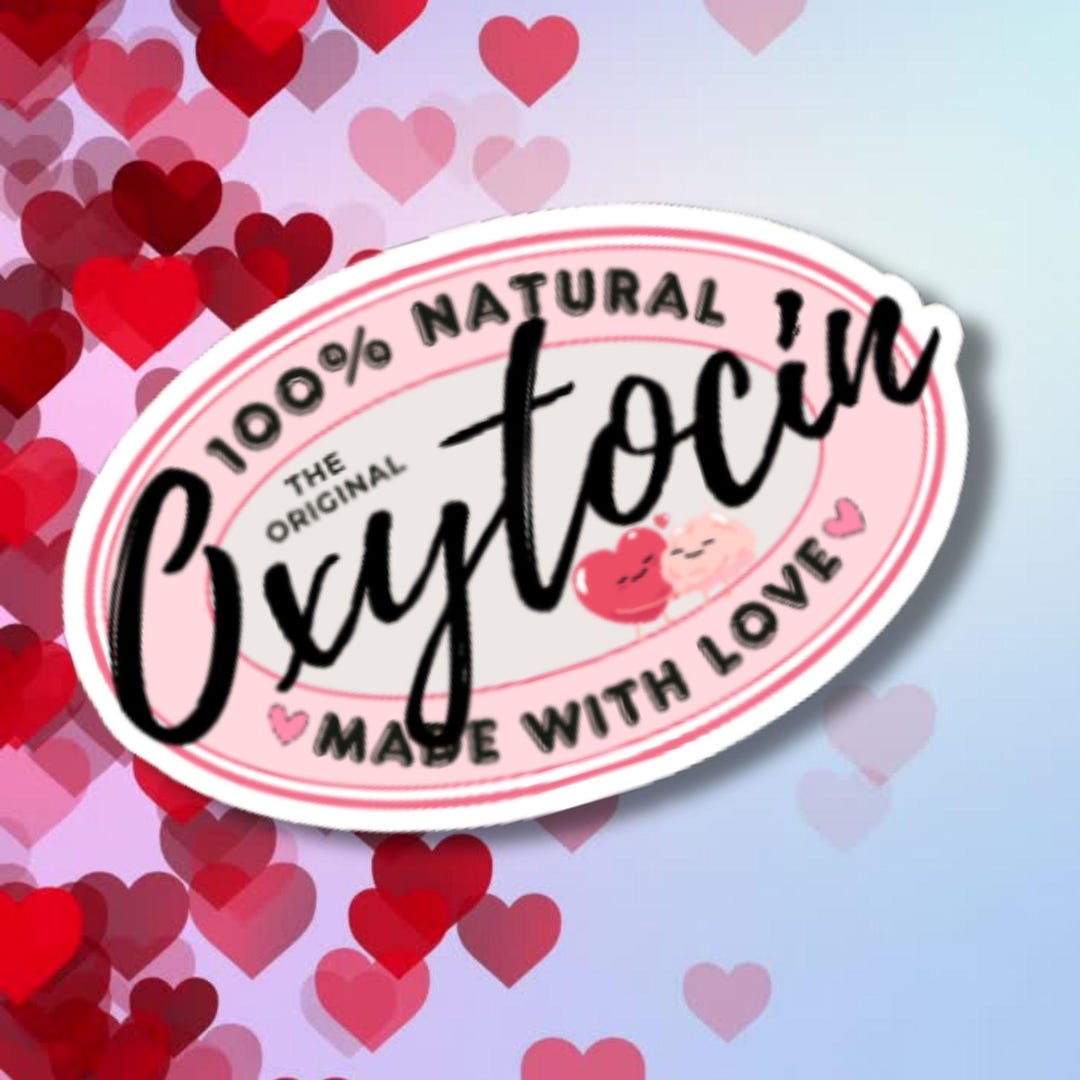 Hormones Sticker Oxytocin the Love Hormone Sticker for Doula, Midwife, Natural Birth ...