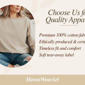 May include: A person wearing a beige crewneck sweatshirt and blue jeans. The image includes the text "Choose Us for Quality Apparel" and lists features like premium cotton fabric and a soft tear-away label.