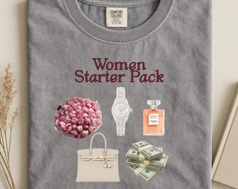 Women Starter Pack Shirt, Comfort Colors Graphic Tee, Luxury Aesthetic Shirt for Women, Funny Trendy Gift for Her