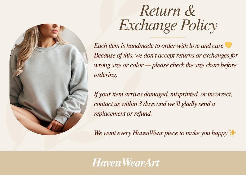 May include: Image of a light blue sweatshirt with the text "Return & Exchange Policy". The text explains the policy for handmade items, including returns for damaged or incorrect items. The brand name "HavenWearArt" is at the bottom.
