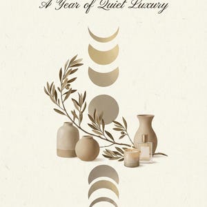 May include: A 2026 calendar with the text "A Year of Quiet Luxury." The image shows beige vases, a candle, and a perfume bottle, with a branch of leaves and crescent moon shapes. The words "Mindful Sheets Studio" are at the bottom.